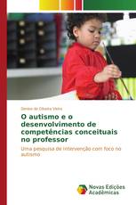 O autismo e o desenvolvimento de competências conceituais no professor