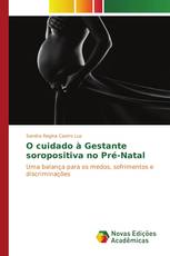O cuidado à Gestante soropositiva no Pré-Natal