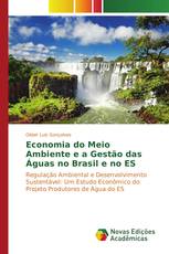 Economia do Meio Ambiente e a Gestão das Águas no Brasil e no ES
