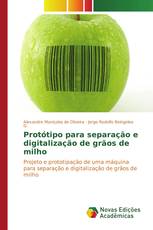 Protótipo para separação e digitalização de grãos de milho