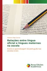 Relações entre língua oficial e línguas maternas na escola