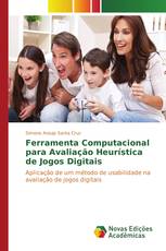 Ferramenta Computacional para Avaliação Heurística de Jogos Digitais