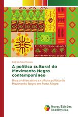 A política cultural do Movimento Negro contemporâneo