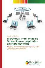 Estruturas Irradiantes de Ordem Zero e Inspiradas em Metamateriais