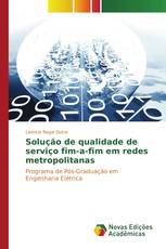 Solução de qualidade de serviço fim-a-fim em redes metropolitanas