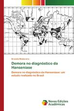 Demora no diagnóstico da Hanseníase