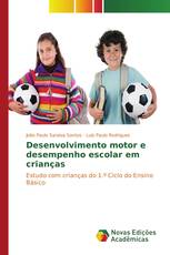 Desenvolvimento motor e desempenho escolar em crianças