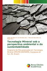 Tecnologia Mineral sob a perspectiva ambiental e da sustentabilidade