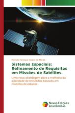 Sistemas Espaciais: Refinamento de Requisitos em Missões de Satélites