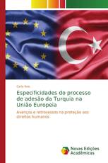 Especificidades do processo de adesão da Turquia na União Europeia