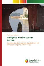 Perigoso é não correr perigo