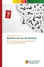 Decifra-me ou te devoro:
