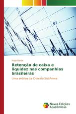 Retenção de caixa e liquidez nas companhias brasileiras
