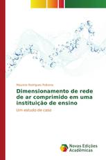 Dimensionamento de rede de ar comprimido em uma instituição de ensino