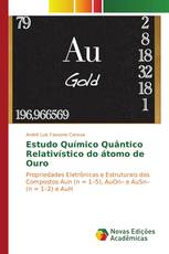 Estudo Químico Quântico Relativístico do átomo de Ouro