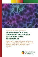 Síntese contínua por combustão em solução para obter SnO2 nanométrico