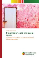O narrador está em quem ouve: