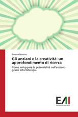 Gli anziani e la creatività: un approfondimento di ricerca