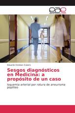 Sesgos diagnósticos en Medicina: a propósito de un caso