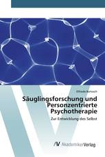 Säuglingsforschung und Personzentrierte Psychotherapie