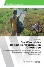 Der Wandel des Backpackertourismus in Südostasien