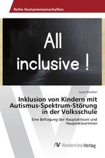 Inklusion von Kindern mit Autismus-Spektrum-Störung in der Volksschule