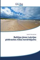 Baltijas jūras Latvijas piekrastes riska novērtējums