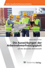 Die Auswirkungen der Arbeitnehmerfreizügigkeit