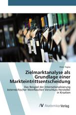 Zielmarktanalyse als Grundlage einer Markteintrittsentscheidung