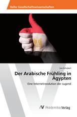 Der Arabische Frühling in Ägypten