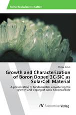 Growth and Characterization of Boron Doped 3C-SiC as SolarCell Material