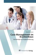 Case Management im Krankenhaus