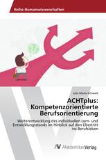 ACHTplus: Kompetenzorientierte Berufsorientierung