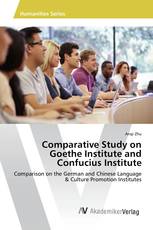 Comparative Study on Goethe Institute and Confucius Institute