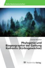 Phylogenie und Biogeographie der Gattung Kedrostis (Kürbisgewächse)