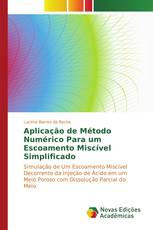 Aplicação de Método Numérico Para um Escoamento Miscível Simplificado