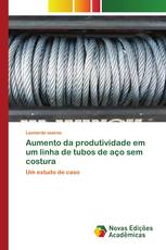 Aumento da produtividade em um linha de tubos de aço sem costura