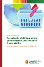 Sequência didática sobre consumismo utilizando o filme Wall-e