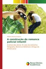 A construção do romance policial infantil