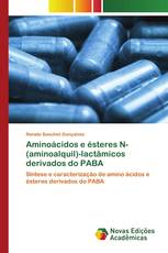 Aminoácidos e ésteres N-(aminoalquil)-lactâmicos derivados do PABA