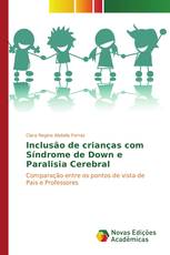 Inclusão de crianças com Síndrome de Down e Paralisia Cerebral