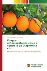 Fungos entomopatogênicos e o controle de Diaphorina citri