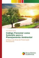 Código Florestal como Subsídio para o Planejamento Ambiental