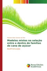 Modelos mistos na seleção entre e dentro de famílias de cana de açúcar