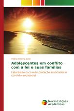 Adolescentes em conflito com a lei e suas famílias