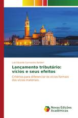 Lançamento tributário: vícios e seus efeitos