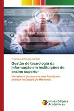 Gestão de tecnologia da informação em instituições de ensino superior