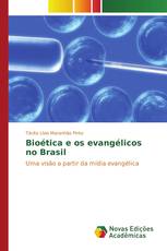 Bioética e os evangélicos no Brasil