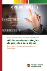 Alinhamento estratégico de projetos seis sigma