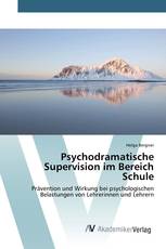 Psychodramatische Supervision im Bereich Schule